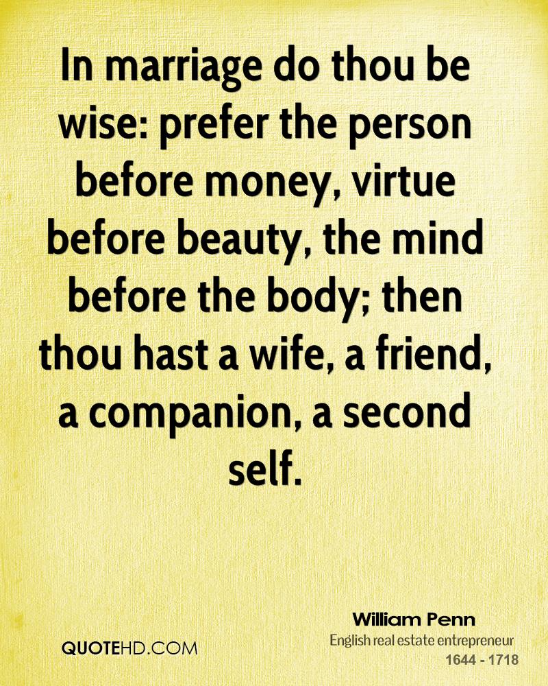 william-penn-leader-quote-in-marriage-do-thou-be-wise-prefer-the